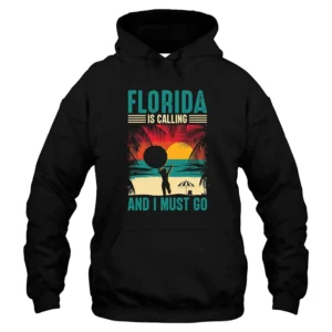 Florida Is Calling And I Must Go Summer Hoodie - Black