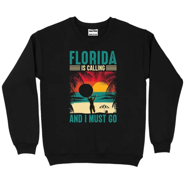 Florida Is Calling And I Must Go Summer Sweatshirt - Black