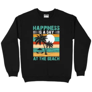 Happiness Is A Day At The Beach Sweatshirt - Black