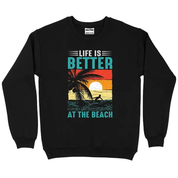 Liffe Is Better At The Beach Sweatshirt - Black